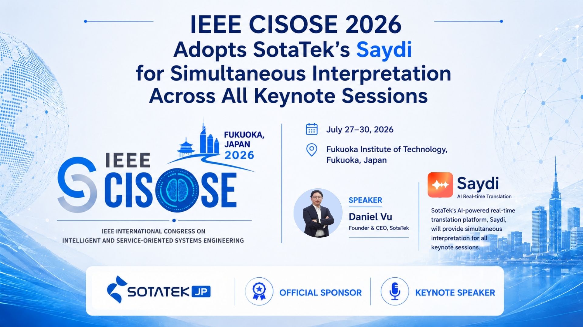 IEEE CISOSE 2026は、全ての基調講演に対し、同時翻訳のサービスとしてSotaTek製品 の「Saydi」を採用